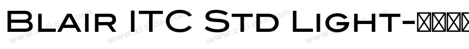 Blair ITC Std Light字体转换